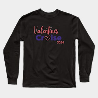 Valentine's Cruise 2024 Long Sleeve T-Shirt